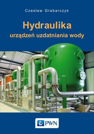 Hydraulika urządzeń uzdatniania wody – ebook