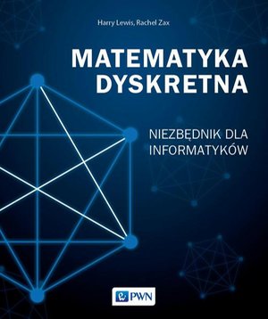 Matematyka dyskretna: Niezbędnik dla informatyków – ebook