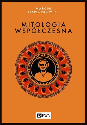 Mitologia współczesna – ebook
