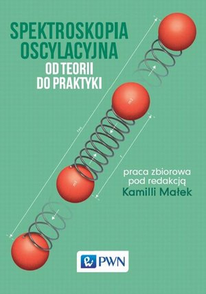 Spektroskopia oscylacyjna: Od teorii do praktyki – ebook