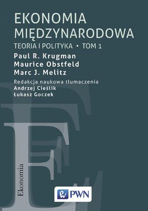 Ekonomia międzynarodowa Tom 1: Teoria i polityka – ebook
