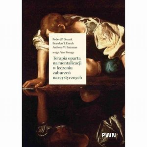 Terapia oparta na mentalizacji w leczeniu zaburzeń narcystycznych – ebook