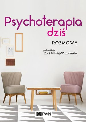 Psychoterapia dziś Rozmowy – ebook