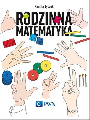 Rodzinna matematyka: Łamigłówki, które rozwijają i bawią – ebook