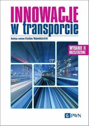 Innowacje w transporcie: Mobilność · Ekologia · Efektywność – ebook