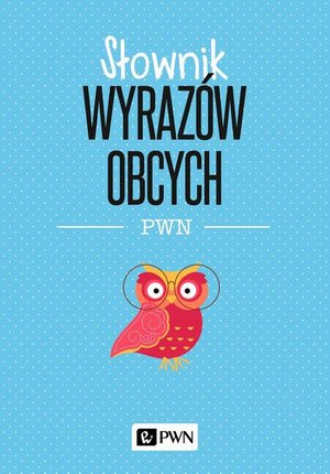 Słownik wyrazów obcych PWN – ebook