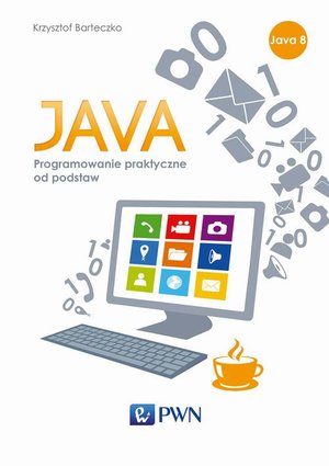 JAVA. Programowanie praktyczne od podstaw – ebook