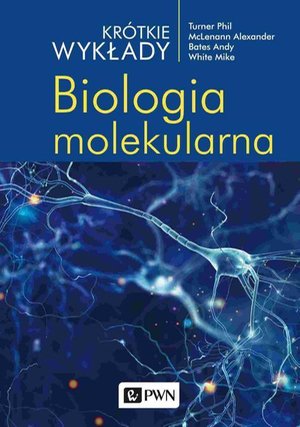 Krótkie wykłady. Biologia molekularna – ebook