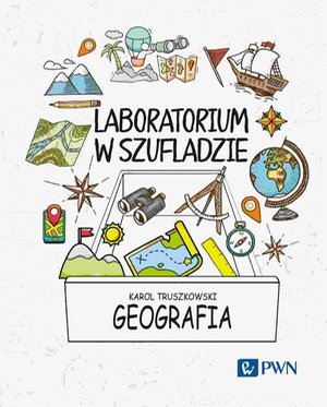 Laboratorium w szufladzie. Geografia – ebook
