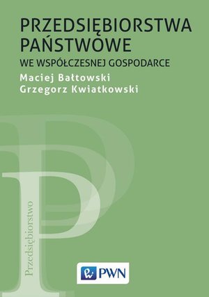 Przedsiębiorstwa państwowe we współczesnej gospodarce – ebook