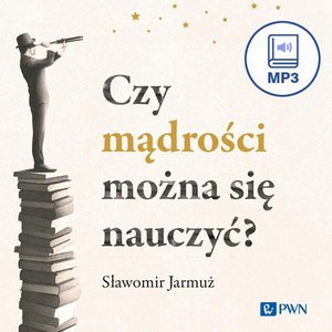 Czy mądrości można się nauczyć? – audiobook