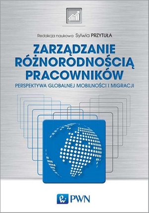 Zarządzanie różnorodnością pracowników: Perspektywa globalnej mobilności i migracji – ebook