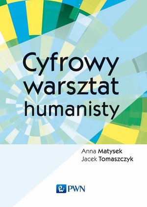Cyfrowy warsztat humanisty – ebook