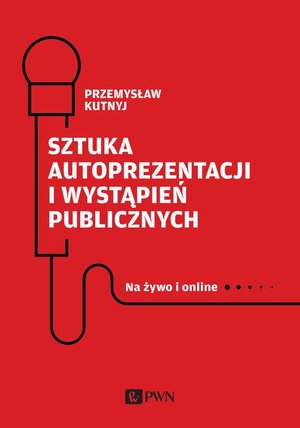 Sztuka autoprezentacji i wystąpień publicznych – audiobook