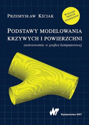 Podstawy modelowania krzywych i powierzchni: Zastosowania w grafice komputerowej – ebook