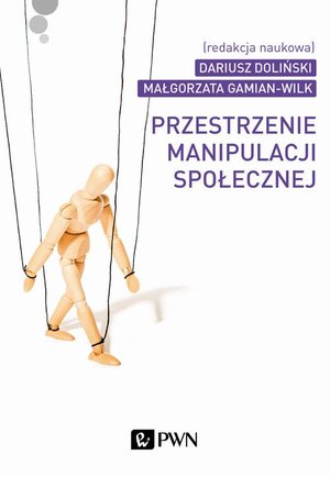 Przestrzenie manipulacji społecznej – ebook