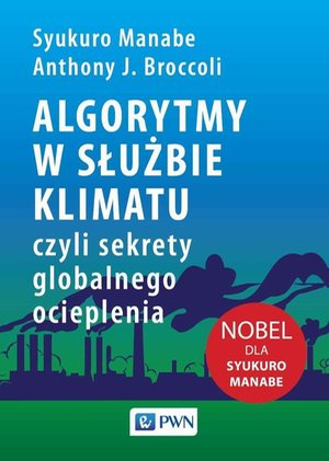 Algorytmy w służbie klimatu: czyli sekrety globalnego ocieplenia – ebook