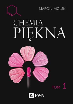 Chemia Piękna Tom 1: Podział związków ze względu na budowę i funkcję – ebook
