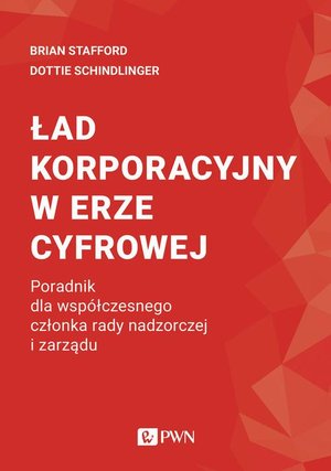 Ład korporacyjny w erze cyfrowej: Poradnik dla współczesnego członka rady nadzorczej i zarządu – ebook