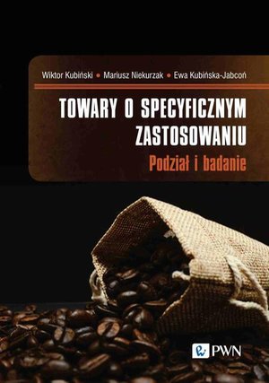 Towary o specyficznym zastosowaniu: Podział i badanie – ebook