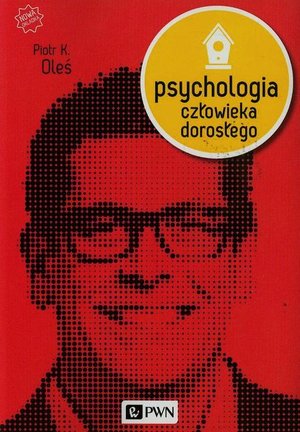 Psychologia człowieka dorosłego: Ciągłość - zmiana - integracja – ebook