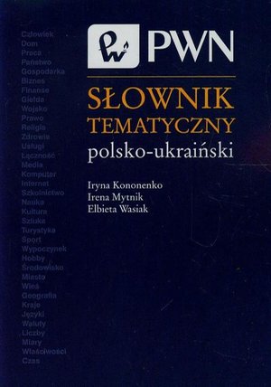 Słownik tematyczny polsko-ukraiński – ebook