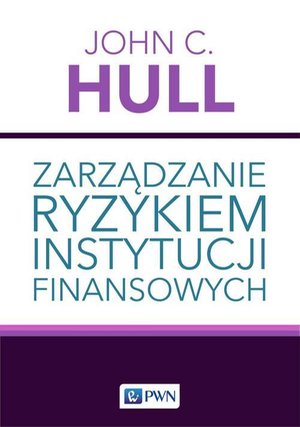 Zarządzanie ryzykiem instytucji finansowych – ebook