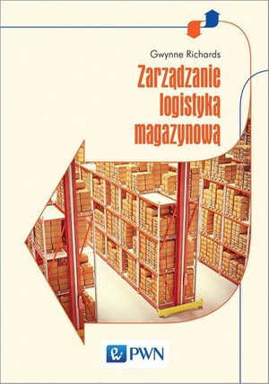 Zarządzanie logistyką magazynową – ebook
