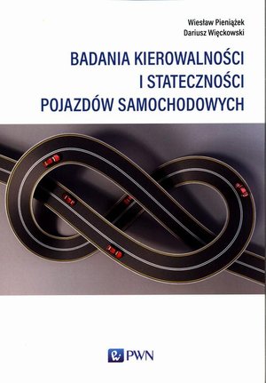 Badania kierowalności i stateczności pojazdów samochodowych – ebook