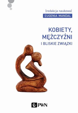 Kobiety, mężczyźni i bliskie związki: Megaceremoniały i subświaty – ebook