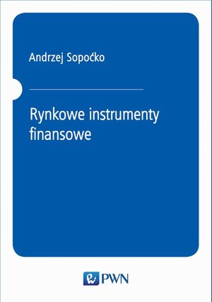 Rynkowe instrumenty finansowe – ebook