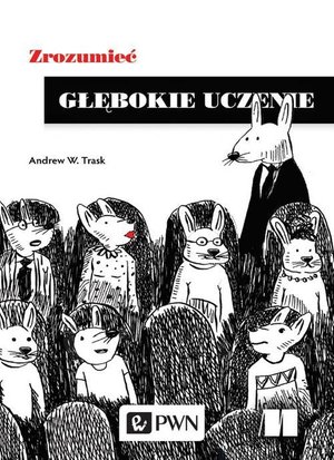 Zrozumieć głębokie uczenie – ebook