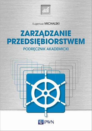 Zarządzanie przedsiębiorstwem. Podręcznik akademicki – ebook