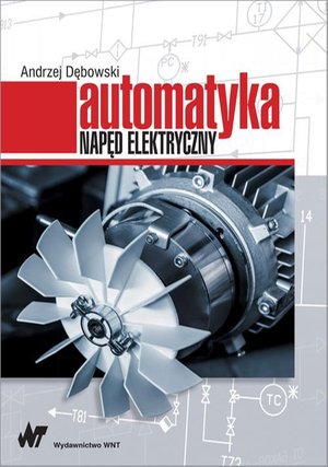 Automatyka. Napęd elektryczny – ebook