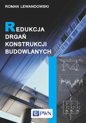 Redukcja drgań konstrukcji budowlanych – ebook