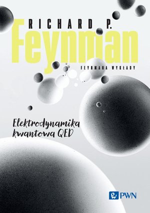 Feynmana wykłady. Elektrodynamika kwantowa QED – ebook
