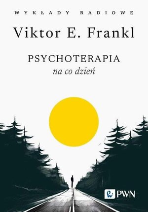 Psychoterapia na co dzień. Wykłady radiowe – ebook