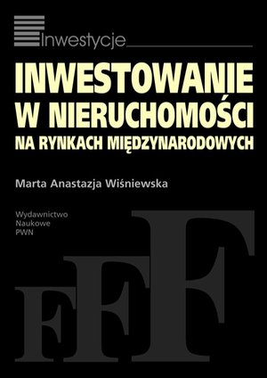Inwestowanie w nieruchomości na rynkach międzynarodowych – ebook