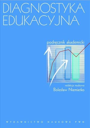 Diagnostyka edukacyjna. Podręcznik akademicki – ebook