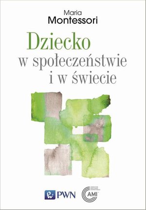 Dziecko w społeczeństwie i w świecie: Wybór przemówień i tekstów – ebook