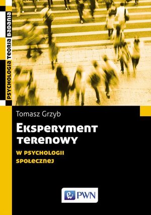 Eksperyment terenowy w psychologii społecznej – ebook