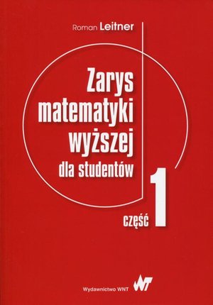 Zarys matematyki wyższej dla studentów. Część 1 – ebook
