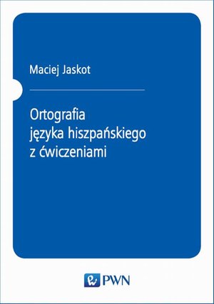 Ortografia języka hiszpańskiego z ćwiczeniami – ebook