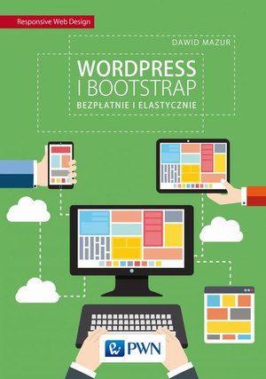 WordPress i Bootstrap. Bezpłatnie i elastycznie – ebook