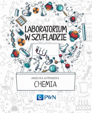 Laboratorium w szufladzie Chemia – ebook