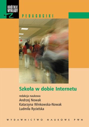 Szkoła w dobie Internetu – ebook