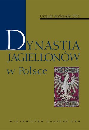 Dynastia Jagiellonów w Polsce – ebook