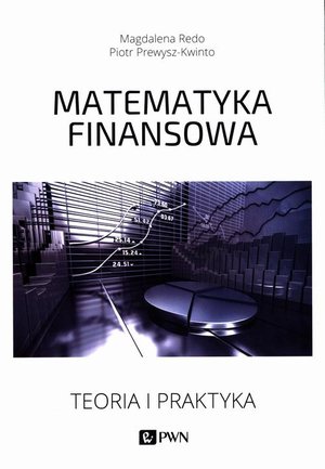 Matematyka finansowa: Teoria i praktyka. – ebook