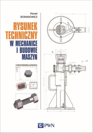 Rysunek techniczny w mechanice i budowie maszyn – ebook