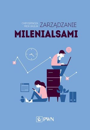 Zarządzanie milenialsami – ebook
